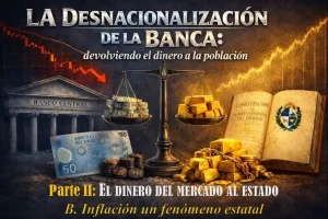 Inflación un fenómeno estatal